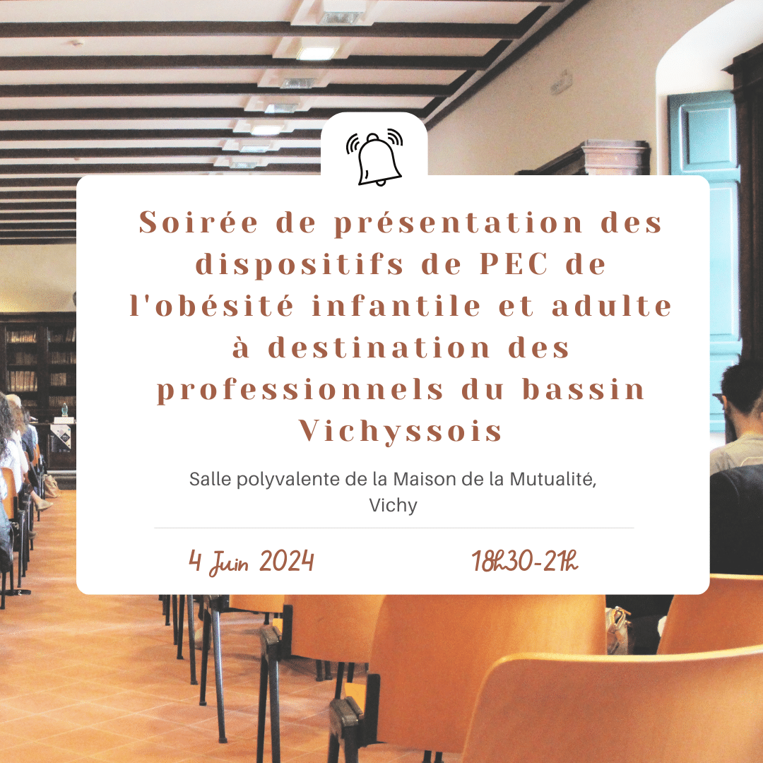 Soirée de présentation des dispositifs de PEC de l’obésité infantile et adulte à Vichy